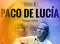 PACO DE LUCÍA TRIBUT